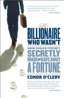 The-Billionaire-Who-Wasnt-How-Chuck-Feeney-Secretly-Made-and-Gave-Away-a-Fortune